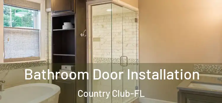  Bathroom Door Installation Country Club-FL
