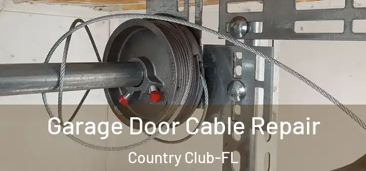  Garage Door Cable Repair Country Club-FL