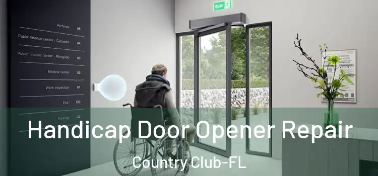  Handicap Door Opener Repair Country Club-FL