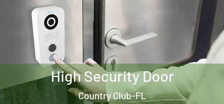  High Security Door Country Club-FL