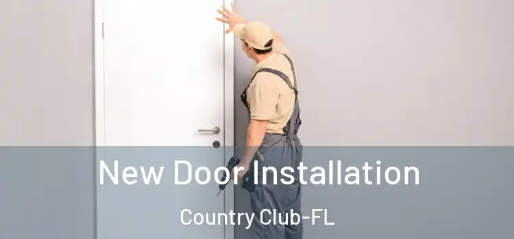  New Door Installation Country Club-FL