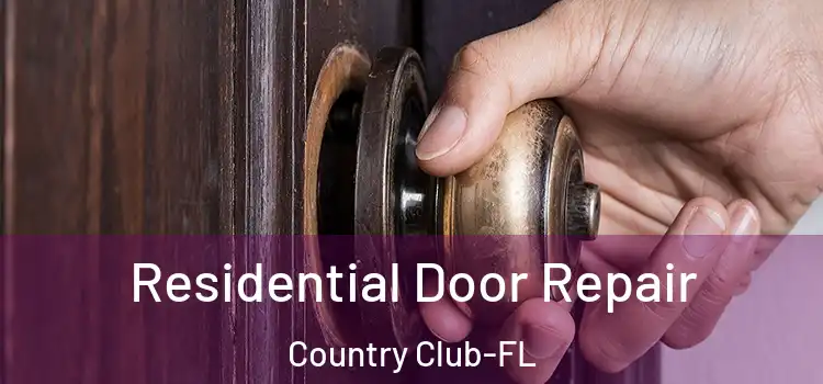  Residential Door Repair Country Club-FL